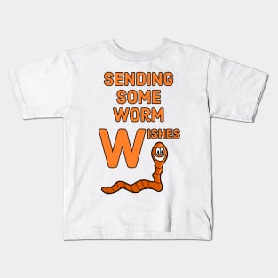 Sending some worm wishes - funny design for warm season greetings Kids T-Shirt